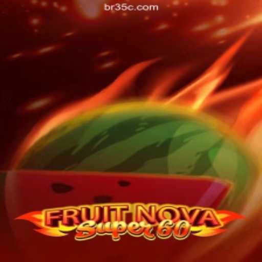 Exploring the Thrills of FruitNovaSuper60: A Gaming Experience like No Other